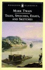 Tales, Speeches, Essays, and Sketches