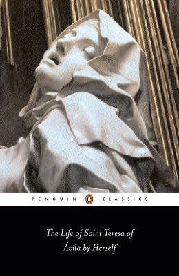 The Life of St Teresa of Avila by Herself - Teresa of Avila - cover