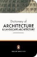 The Penguin Dictionary of Architecture and Landscape Architecture - Hugh Honour,John Fleming,Nikolaus Pevsner - cover