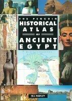 The Penguin Historical Atlas of Ancient Egypt - Bill Manley - cover