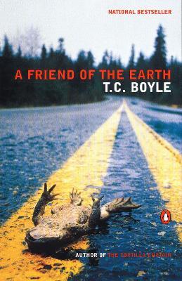 A Friend of the Earth - T.C. Boyle - cover