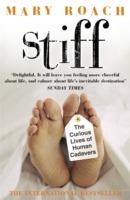 Stiff: The Curious Lives of Human Cadavers - Mary Roach - cover