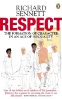 Respect: The Formation of Character in an Age of Inequality - Richard Sennett - cover