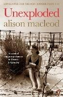 Unexploded - Alison MacLeod - cover