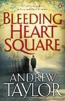 Bleeding Heart Square - Andrew Taylor - cover