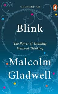 Blink: The Power of Thinking Without Thinking