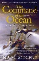 The Command of the Ocean: A Naval History of Britain 1649-1815