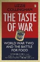 The Taste of War: World War Two and the Battle for Food