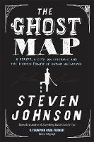 The Ghost Map: A Street, an Epidemic and the Hidden Power of Urban Networks.