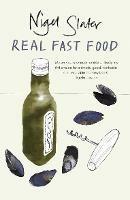 Real Fast Food - Nigel Slater - cover