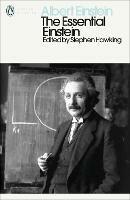 The Essential Einstein: His Greatest Works - Albert Einstein - cover
