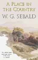 A Place in the Country - W. G. Sebald - cover