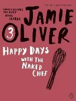 Happy Days with the Naked Chef - Jamie Oliver - cover