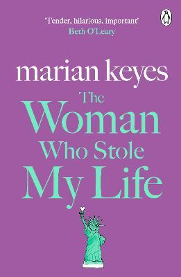 The Woman Who Stole My Life: British Book Awards Author of the Year 2022 -  Marian Keyes - Libro in lingua inglese - Penguin Books Ltd - | IBS