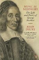 Music at Midnight: The Life and Poetry of George Herbert - John Drury - cover