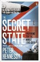 The Secret State: Preparing For The Worst 1945 - 2010