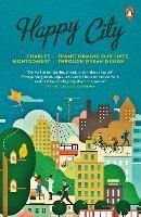 Happy City: Transforming Our Lives Through Urban Design