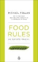 Food Rules: An Eater's Manual