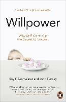 Willpower: Rediscovering Our Greatest Strength - Roy F. Baumeister,John Tierney - cover