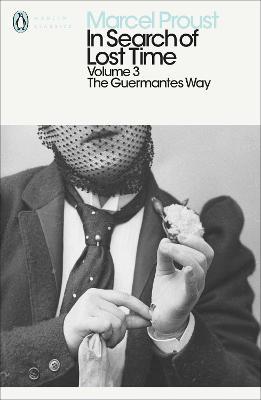 In Search of Lost Time: Volume 3: The Guermantes Way - Marcel Proust - cover