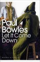 Let It Come Down - Paul Bowles - cover