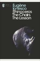 Rhinoceros, The Chairs, The Lesson - Eugene Ionesco - cover