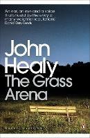 The Grass Arena: An Autobiography - John Healy - cover