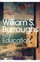 My Education: A Book of Dreams - William S. Burroughs - cover