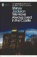 We Have Always Lived in the Castle - Shirley Jackson - cover