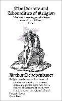 The Horrors and Absurdities of Religion - Arthur Schopenhauer - cover
