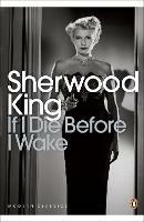 If I Die Before I Wake - Sherwood King - cover