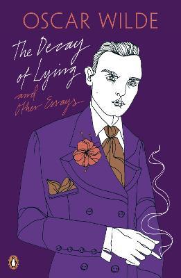 The Decay of Lying: And Other Essays - Oscar Wilde - cover