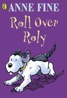 Roll Over Roly - Anne Fine - cover