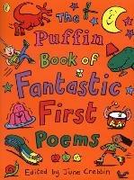 The Puffin Book of Fantastic First Poems - June Crebbin - cover