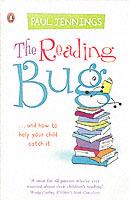 The Reading Bug: ...And How You Can Help Your Child to Catch it - Paul Jennings - cover