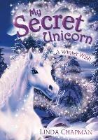 My Secret Unicorn: A Winter Wish - Linda Chapman - cover