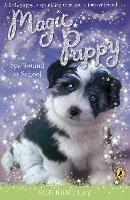 Magic Puppy: Spellbound at School - Sue Bentley - cover