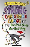 Christmas Chaos for the Hundred-Mile-An-Hour Dog - Jeremy Strong - cover