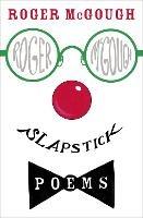 Slapstick - Roger McGough - cover