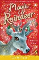 Magic Reindeer: A Christmas Wish - Sue Bentley - cover