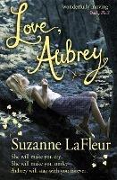 Love, Aubrey - Suzanne LaFleur - cover