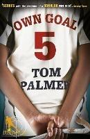 Foul Play: Own Goal - Tom Palmer - cover