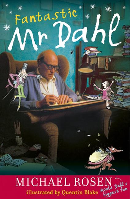 Fantastic Mr Dahl - Michael Rosen,Quentin Blake - ebook