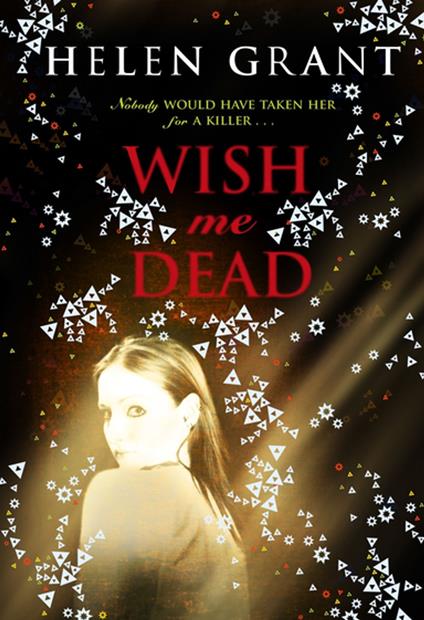 Wish Me Dead - Helen Grant - ebook