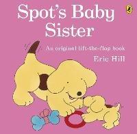 Spot's Baby Sister - Eric Hill - cover