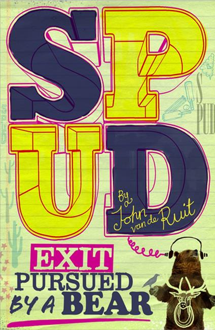 Spud: Exit, Pursued by a Bear - John Van de Ruit - ebook