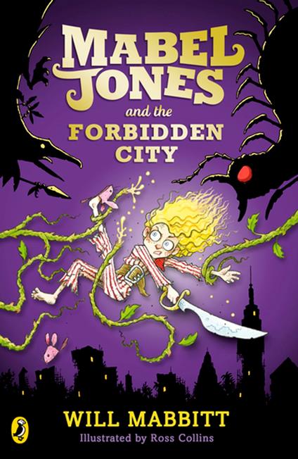 Mabel Jones and the Forbidden City - Will Mabbitt - ebook