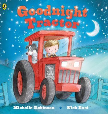 Goodnight Tractor - Michelle Robinson - cover