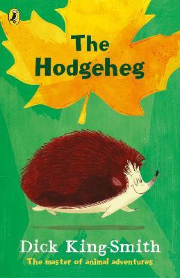 The Hodgeheg: 35th Anniversary Edition - Dick King-Smith - cover