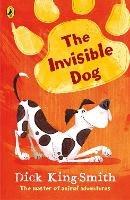 The Invisible Dog - Dick King-Smith - cover